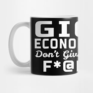 Going Economy Don't Give an F Mug